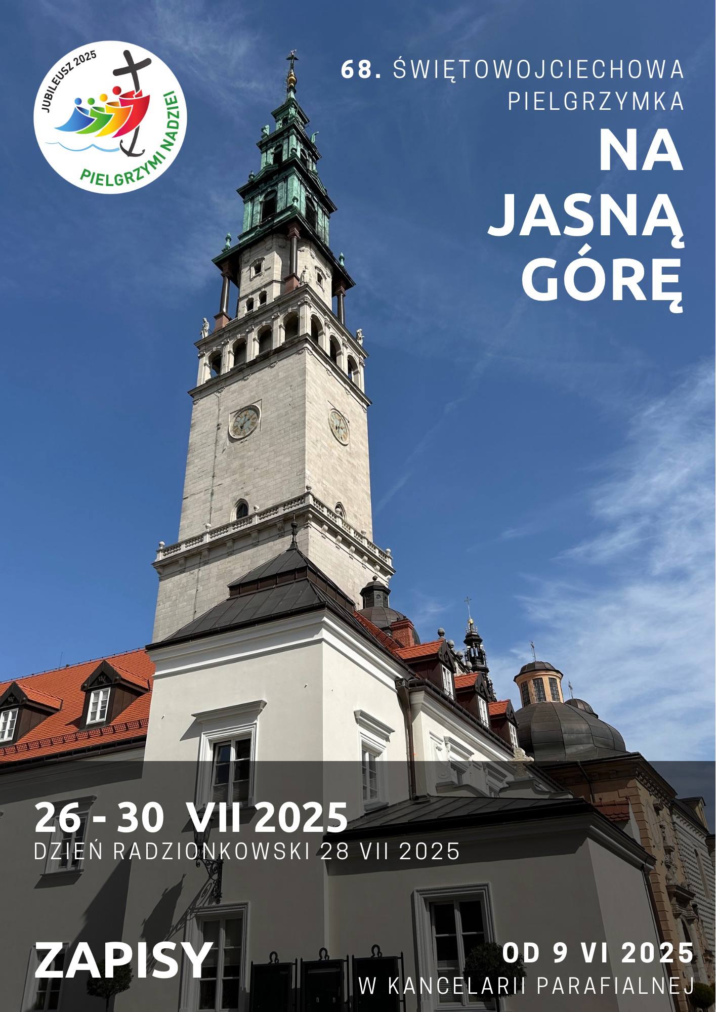  Zapisy na Parafialną Pieszą Pielgrzymkę do Częstochowy 2025
